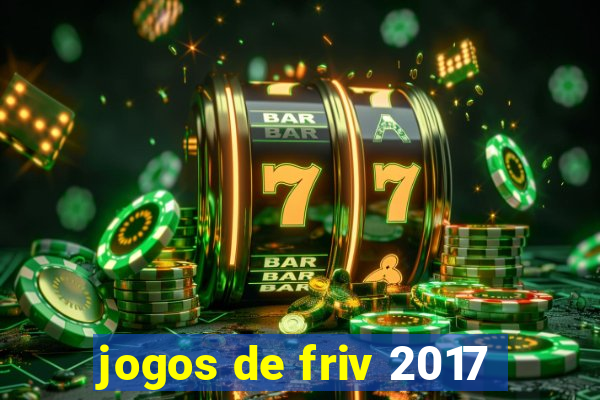 jogos de friv 2017